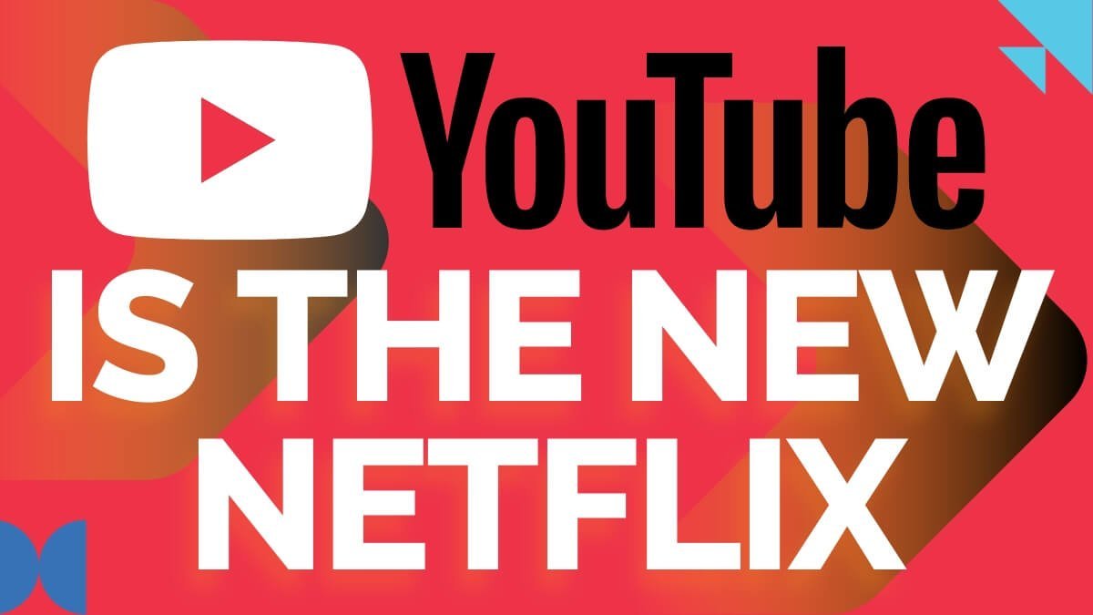YouTube Is the New Netflix text graphic